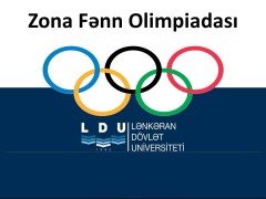 11 aprel 2026-cı il tarixində Lənkəran Dövlət Universitetində  keçirilən Zona fənn olimpiadasının nəticələri 