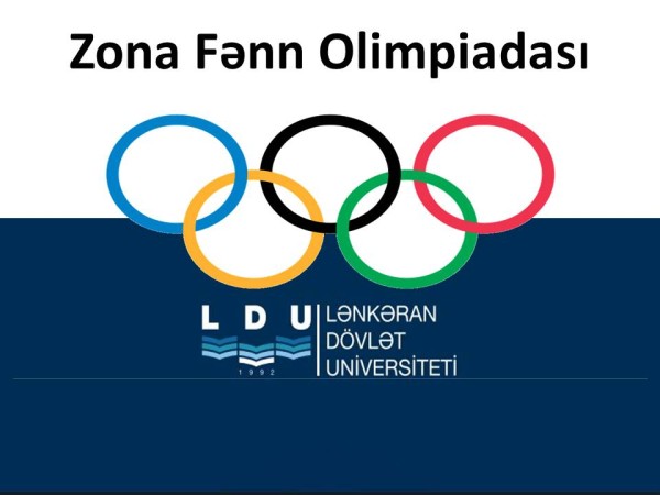 11 aprel 2026-cı il tarixində Lənkəran Dövlət Universitetində  keçirilən Zona fənn olimpiadasının nəticələri 